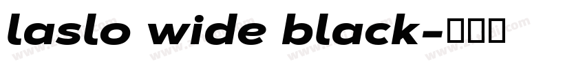 laslo wide black字体转换